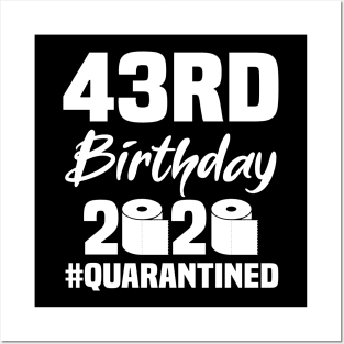 43rd Birthday 2020 Quarantined Posters and Art